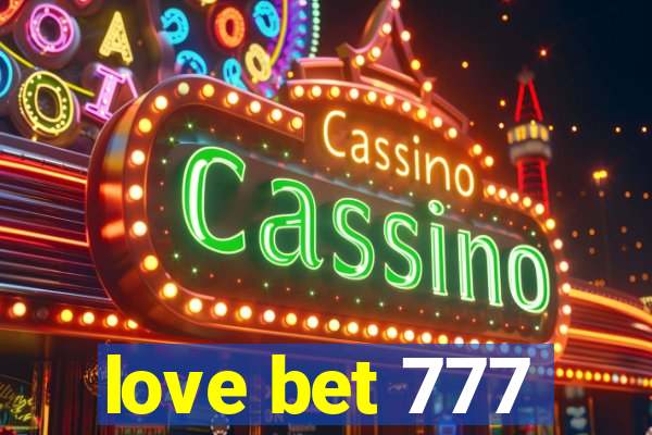 love bet 777